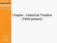 Chapter : Historical Timeline (1893-present) PowerPoint PPT Presentation