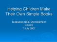 Helping Children Make Their Own Simple Books PowerPoint PPT Presentation