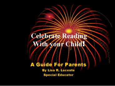 Celebrate Reading With your Child