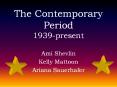 The Contemporary Period 1939present PowerPoint PPT Presentation