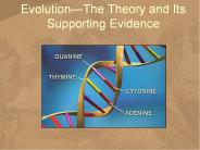 EvolutionThe Theory and Its Supporting Evidence