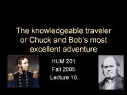 The knowledgeable traveler or Chuck and Bob