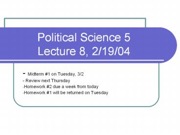 Political Science 5 Lecture 8, 21904