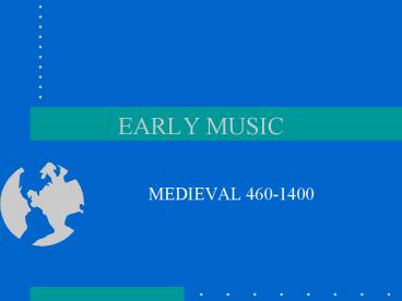 EARLY MUSIC