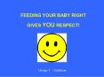 FEEDING YOUR BABY RIGHT PowerPoint PPT Presentation