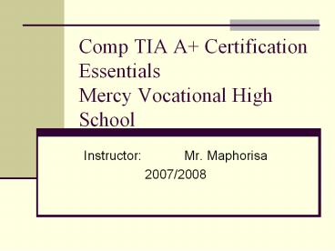 Comp TIA A Certification Essentials Mercy Vocational High School