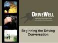 Beginning the Driving Conversation PowerPoint PPT Presentation