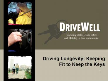 Driving Longevity: Keeping Fit to Keep the Keys