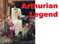Arthurian Legend PowerPoint PPT Presentation
