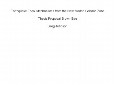 Earthquake Focal Mechanisms from the New Madrid Seismic Zone