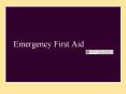 Emergency First Aid PowerPoint PPT Presentation