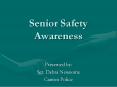 Senior Safety Awareness PowerPoint PPT Presentation