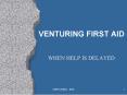 VENTURING FIRST AID PowerPoint PPT Presentation