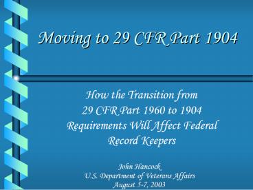 Moving to 29 CFR Part 1904