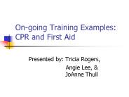 Ongoing Training Examples: CPR and First Aid