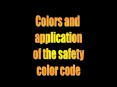 1. Colors and application of the safety color code. PowerPoint PPT Presentation