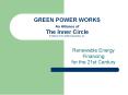 GREEN POWER WORKS An Alliance of The Inner Circle A Division of The Seldin Organization, Inc. PowerPoint PPT Presentation