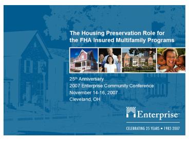 The Housing Preservation Role for the FHA Insured Multifamily Programs