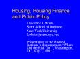 Housing, Housing Finance, and Public Policy PowerPoint PPT Presentation
