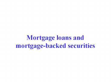 Mortgage loans and