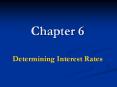 Chapter 6 Determining Interest Rates PowerPoint PPT Presentation