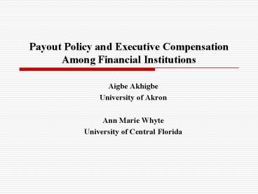 Payout Policy and Executive Compensation Among Financial Institutions