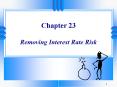Removing Interest Rate Risk. Introduction ... It is rarel