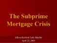 The Subprime Mortgage Crisis PowerPoint PPT Presentation