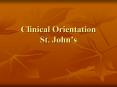 Clinical Orientation St. Johns PowerPoint PPT Presentation