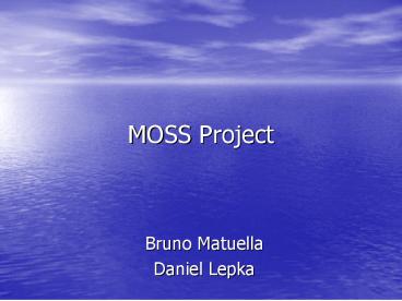 MOSS Project