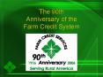 The 90th Anniversary of the Farm Credit System PowerPoint PPT Presentation