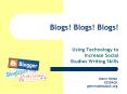 Blogs Blogs Blogs PowerPoint PPT Presentation