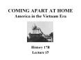 COMING APART AT HOME America in the Vietnam Era PowerPoint PPT Presentation
