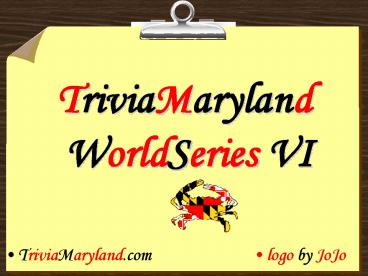 TriviaMaryland WorldSeries VI