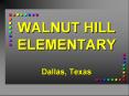 WALNUT HILL ELEMENTARY Dallas, Texas PowerPoint PPT Presentation