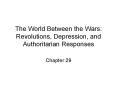The World Between the Wars: Revolutions, Depression, and Authoritarian Responses PowerPoint PPT Presentation