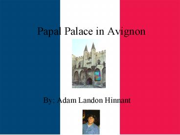 Papal Palace in Avignon