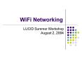 WiFi Networking PowerPoint PPT Presentation