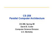 CS 258 Parallel Computer Architecture