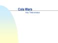 Cola Wars PowerPoint PPT Presentation