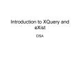Introduction to XQuery and eXist PowerPoint PPT Presentation