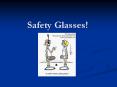 Safety Glasses PowerPoint PPT Presentation