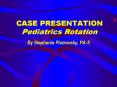 CASE PRESENTATION Pediatrics Rotation PowerPoint PPT Presentation