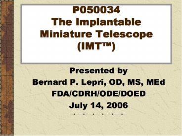 P050034 The Implantable Miniature Telescope IMT
