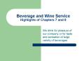 Beverage and Wine Service Highlights of Chapters 7 and 8 PowerPoint PPT Presentation