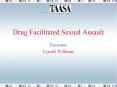 Drug Facilitated Sexual Assault PowerPoint PPT Presentation