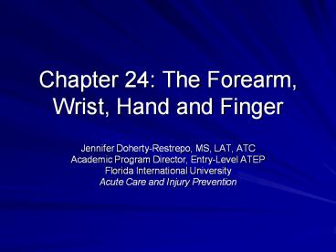 Pain, swelling, and difficulty executing wrist and finge
