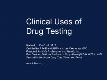 Clinical Uses of Drug Testing
