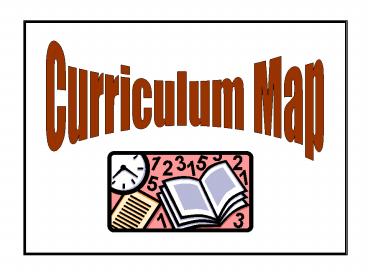 PPT – Curriculum Map ... PowerPoint presentation | free to view - id ...