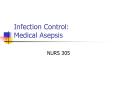 Infection Control: Medical Asepsis PowerPoint PPT Presentation